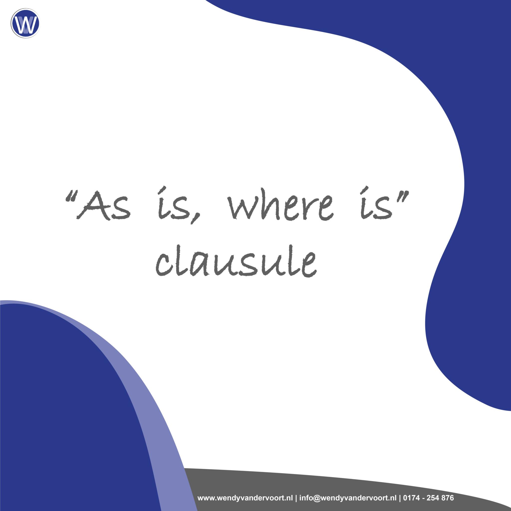 "As is, where is" clausule